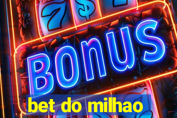 bet do milhao